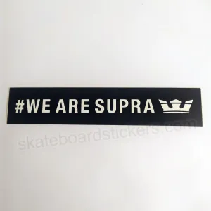 Supra Footwear Skateboard Sticker #WEARESUPRA